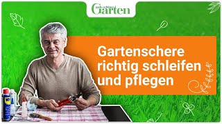 Schritt für Schritt Gartenschere richtig schleifen und pflegen  Gartentutorial [upl. by Htidirem654]