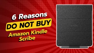 Amazon Kindle Scribe  6 Reasons NOT to Buy 📚❌ [upl. by Lowry]