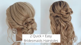 2 Quick and Easy Bridesmaids Hairstyles Quick and Easy Updos [upl. by Frisse719]