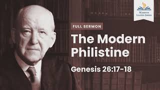 The Modern Philistine―A Sermon on Genesis 261718 Remastered [upl. by Anitap600]