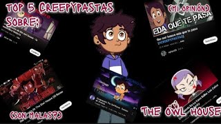 top 5 Creepypastas de la casa búho mi opinión [upl. by Ayotahs]