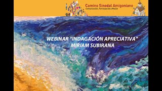 Webinar “Indagación Apreciativa” Miriam Subirana [upl. by Mcquade]