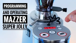 Programming and Operating the Mazzer Super Jolly Espresso Grinder  Quick Tutorial [upl. by Aerised225]