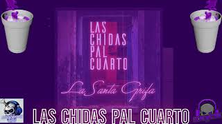 Santa Grifa Las Chidas Pal Cuarto Chopped amp Screwed By MannyG713 [upl. by Lonee47]