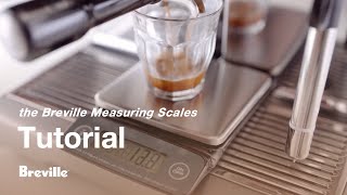 the Breville Measuring Scales  The key to the perfect espresso  Breville USA [upl. by Esdnyl624]