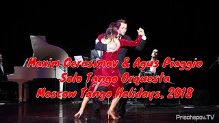 Maxim Gerasimov Russia и Agus Piaggio Solo Tango Orquesta Moscow Tango Holidays 2018 [upl. by Roselle]