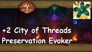 2 City of Threads  Preservation Evoker  Xalataths Bargain Ascendant    262 [upl. by Enilesoj]