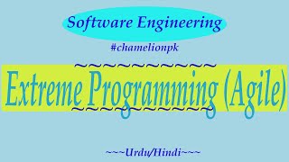 Lecture14 Extreme Programming Agile  Software Engineering Process Model [upl. by Samled]