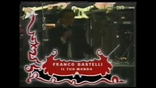 Franco Bastelli  Il Tuo Mondo Live [upl. by Nohsyar534]