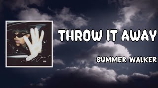 Throw It Away Lyrics  Summer Walker [upl. by Kaleb]