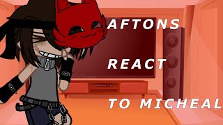 Past aftons react to Micheal II part 1 II afton family [upl. by Adair]