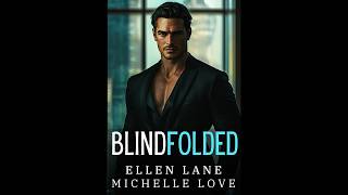 Blindfolded An Alpha Billionaire Romance Audiobook [upl. by Sokul]