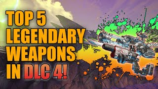 Borderlands 3  Top 5 Legendary Weapons in DLC 4  Best DLC 4 Legendaries [upl. by Divad]