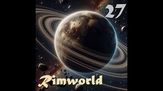 Rimworld  La Alianza de las Sombras 27 Melrauniel Rimworld HardcoreSK en Español [upl. by Claudio889]