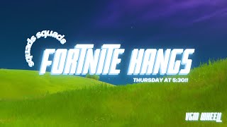 FORTNITE SQUAD HANGS [upl. by Raynah]