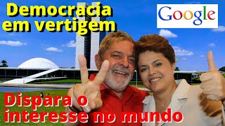 Disparam As Buscas Por Democracia Em Vertigem No Google [upl. by Eldreda]