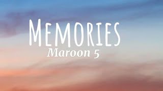 Maroon 5  Memories Lyrics [upl. by Atilrahc869]