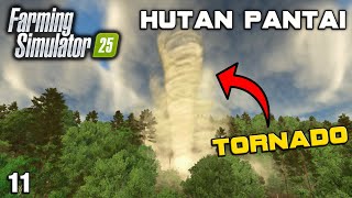 TORNADO IS COMING WILL IT HIT OUR FARM 25 Hutan Pantai FS25 Ep 11 [upl. by Maryjo842]