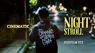 Cinematic Night Stroll  Fujifilm XT3 [upl. by Fachini]