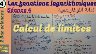 La fonction logarithmique séance 4 2 Bac sciences calcul de limites [upl. by Eerhs]