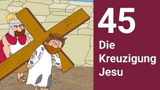 Die Kreuzigung Jesu  Die Bibel einfach erzählt [upl. by Peppel]