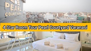 Room Tour of 4 star hotel in Varanasi  Pearl Courtyard Hotel Varanasi [upl. by Clabo794]