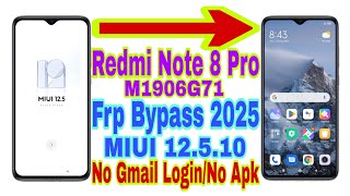 Redmi Note 8 Pro MIUI 12510 Frp Bypass  New Trick 2025  No PcBypass Google Account 100 Working [upl. by Innoc]