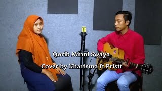 Qorib Minni Swaya Cover by Kharisma ft Pristt [upl. by Anica]