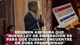 ¿Qué Régimen asegura que quotnueva ley de emigración es para que cubano encuentre en Cuba prosperidadquot [upl. by Nerrak]