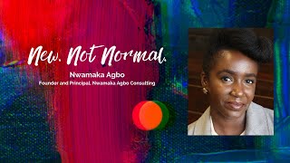 New Not Normal  Featured Speaker Presentation  Nwamaka Agbo [upl. by Dinah]