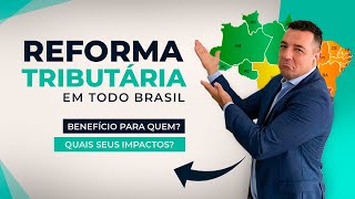 Reforma Tributária  Entenda os Impactos  Pontos Positivos e Negativos [upl. by Ecnarrat739]