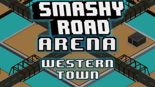 Smashy Road Arena  WESTERN TOWN  MUSIC SOUNDTRACK [upl. by Aitetel]