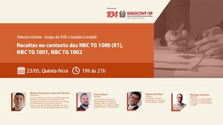 Grupo de IFRS e Gestão Contábil Receitas no contexto das NBC TG 1000 R1 NBC TG 1001 NBC TG 1002 [upl. by Nunes]