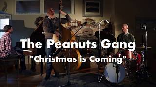 The Peanuts Gang Trio presents Vince Guaraldis quotChristmas is Comingquot [upl. by Sirromal236]