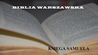 BIBLIA WARSZAWSKA ST 10 Druga Księga Samuelowa [upl. by Aimerej]