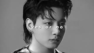 jungkook  yes or no slowed  reverb [upl. by Harrad]