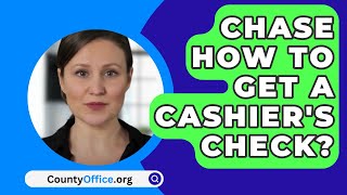 Chase How To Get A Cashiers Check  CountyOfficeorg [upl. by Gnohc]