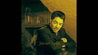 GRACIAS CON JAVIER SOLIS audio remasterizado [upl. by Aretta60]