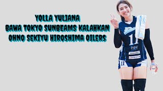 Yolla Yuliana Bawa Tokyo Sunbeams menang lagi lewat 5 set yg menegangkan [upl. by Ruffina]