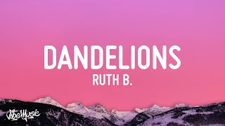 Ruth B  Dandelions Lyrics Slowed  Reverb [upl. by Ahsinauj]