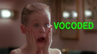 Home Alone Kevins aftershave scream  Vocoded in 17 different ways [upl. by Ayaj]