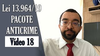 Lei 1396419 pacote anticrime Vídeo 18 Prisões Cautelares  parte 2 [upl. by Gnol438]