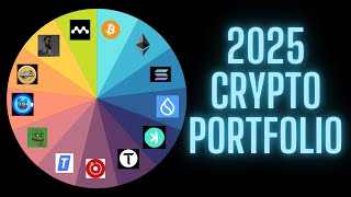 Crypto Portfolio for 2025 [upl. by Geraldina945]