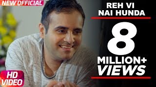 Reh Vi Nai Hunda  Manpreet Sandhu  Latest Punjabi Songs 2015  Speed Records [upl. by Hamburger]