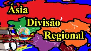 Ásia  Divisão Regional  9º Ano [upl. by Floro360]