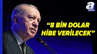 Başkan Erdoğan quot20 Milyar Dolar Yatırım Kazandıracağızquot  A Para [upl. by Aened]