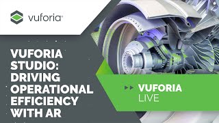 Vuforia Studio Driving Operational Efficiency with AR [upl. by Stag609]