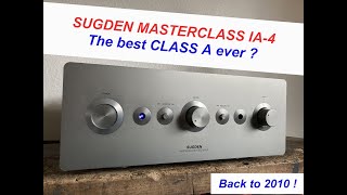 SUGDEN MASTERCLASS IA4  The Best Class A Amplifier [upl. by Lodmilla]