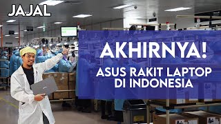 Ini dia Laptop Pertama ASUS yang Dirakit di Indonesia [upl. by Lucienne67]