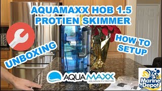 Aquamaxx HOB 15 Skimmer OPENBOX REVIEW [upl. by Nonnairb]